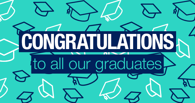 Congratulations to all our graduates